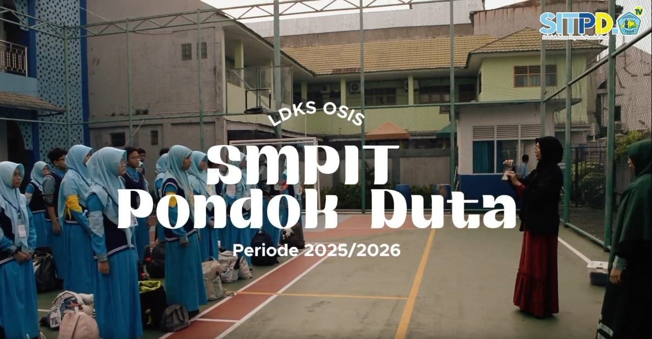 LDKS OSIS SMPIT Pondok Duta: Membangun Generasi Pemimpin yang Komunikatif, Berintegritas, dan Berkarakter Mulia